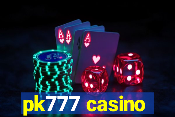 pk777 casino